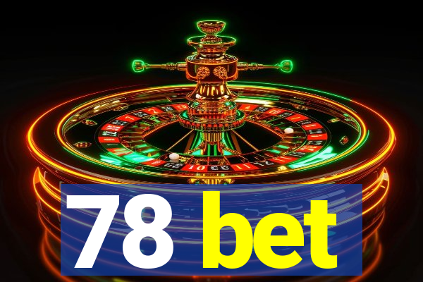 78 bet